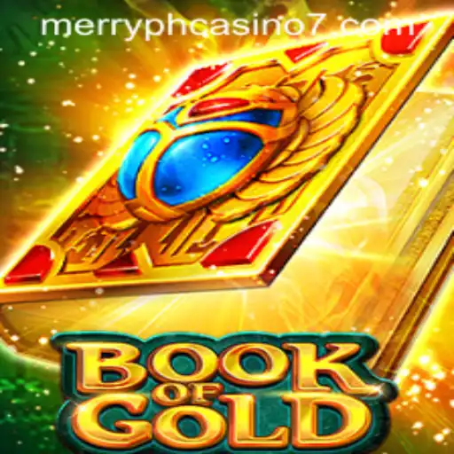 Exploring the Thrills of BookofGold at Merry PH Casino