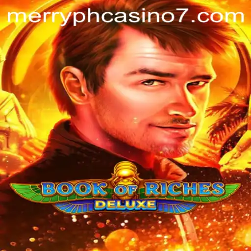 Discovering the Mysteries of Book of Riches Deluxe at Merry PH Casino