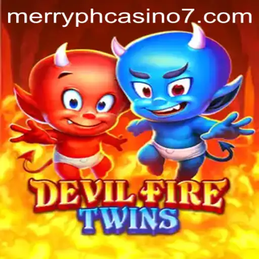 DevilFireTwins: An Exciting Adventure in Merry PH Casino