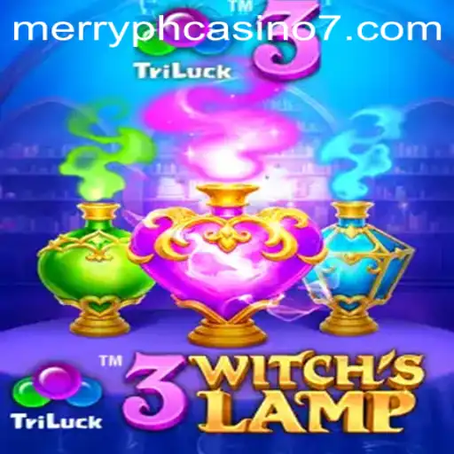 Discover the Magic of 3WitchsLamp at Merry PH Casino