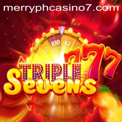 Exploring the Thrills of 777TripleSeven and the Rise of Merry PH Casino