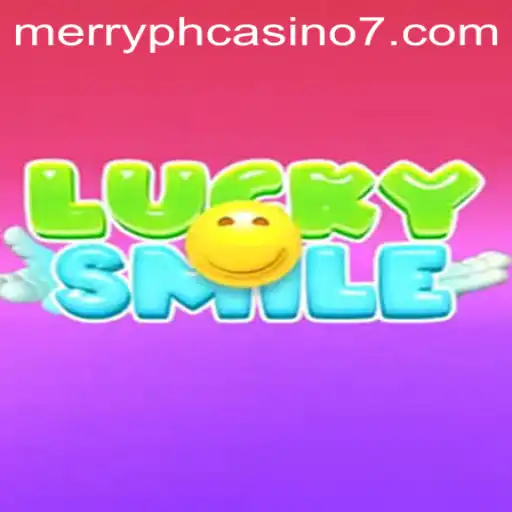 Exploring LuckySmile in the Merry PH Casino