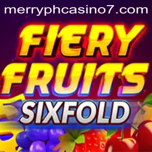 Exploring FieryFruitsSixFold: The Latest Sensation in Merry PH Casino