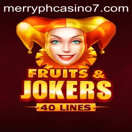 Exploring the Excitement of FruitsAndJokers40 at Merry PH Casino