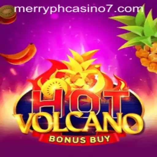 Exploring the Excitement of HotVolcanoBonusBuy at Merry PH Casino
