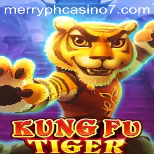 Mastering KungFuTiger: An Exciting Casino Adventure with Merry PH Casino