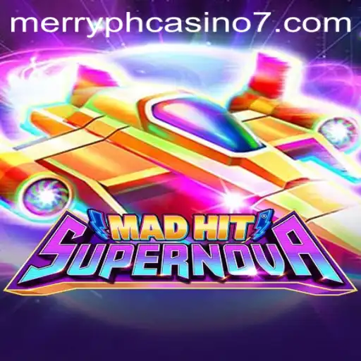MadHitSupernova: The Ultimate Casino Game Experience at Merry PH Casino