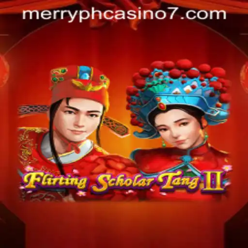Flirting Scholar Tang II and Merry Casino Adventure