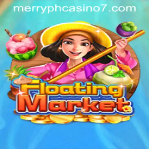 Discover the Thrills of FloatingMarket at Merry PH Casino