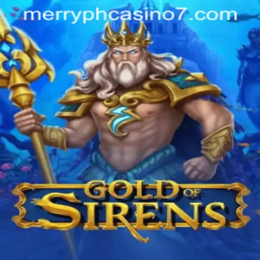 Discover the Captivating World of GoldofSirens at Merry PH Casino
