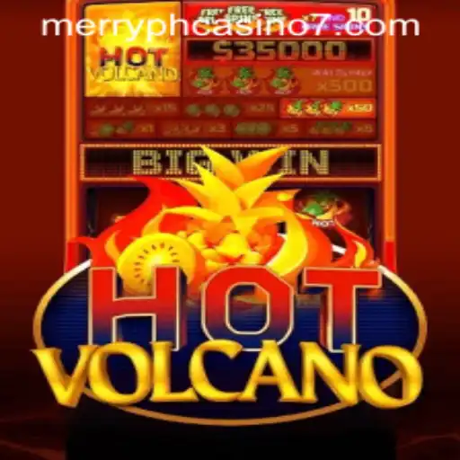 The Thrilling Adventure of HotVolcano: A New Sensation at Merry PH Casino