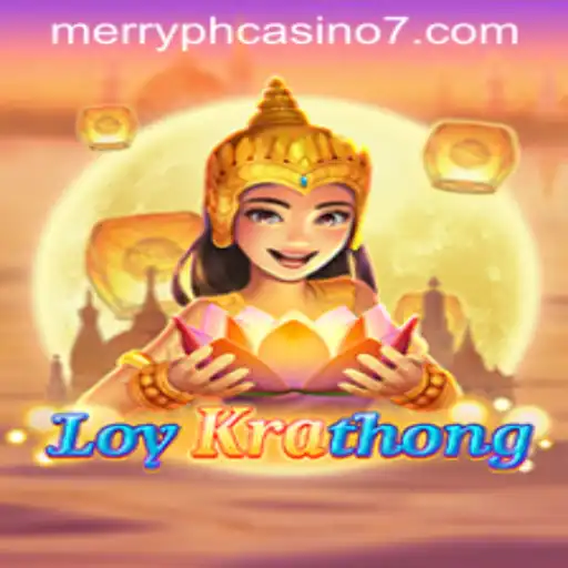Exploring the Exciting World of LoyKrathong and Merry PH Casino