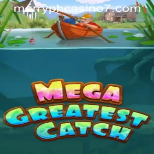 Exploring the Exciting World of MegaGreatestCatch and Merry PH Casino