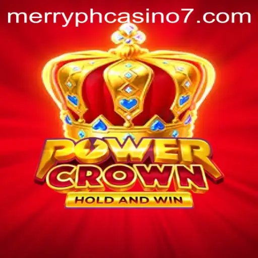 Exploring the Thrills of PowerCrown in Merry PH Casino