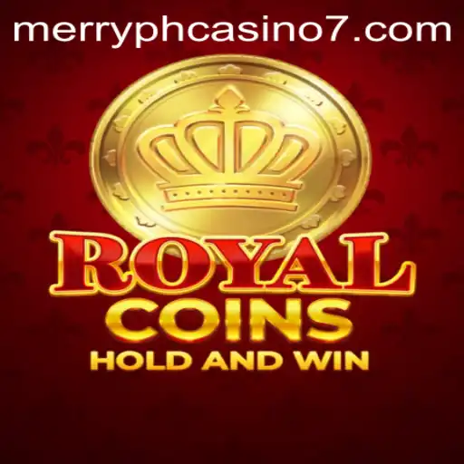 Experience the Thrill of RoyalCoins: Dive into the World of Merry PH Casino