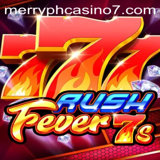 Exploring the Thrills of RushFever7s at Merry PH Casino