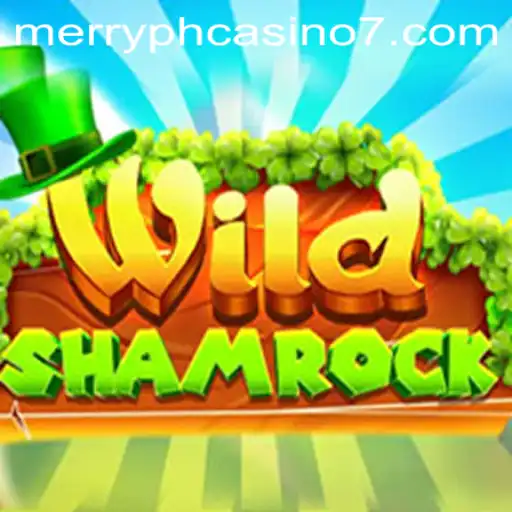 Exploring the Thrills of WildShamrock: A Journey into Merry PH Casino