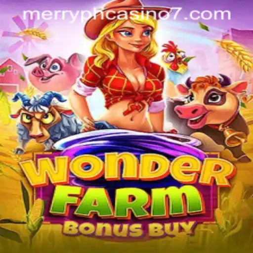 Discover the Enchantment of WonderFarmBonusBuy at Merry PH Casino